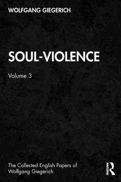 Soul-Violence (eBook, ePUB) - Giegerich, Wolfgang