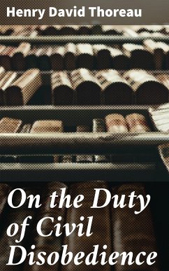 On the Duty of Civil Disobedience (eBook, ePUB) - Thoreau, Henry David