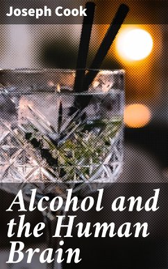 Alcohol and the Human Brain (eBook, ePUB) - Cook, Joseph