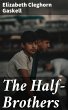 The Half-Brothers (eBook, ePUB) - Bild 1