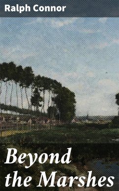 Beyond the Marshes (eBook, ePUB) - Connor, Ralph