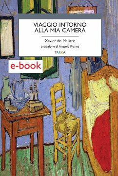 Viaggio intorno alla mia camera (eBook, ePUB) - de Maistre, Xavier