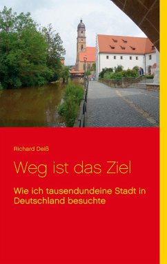 Weg ist das Ziel - Deiß, Richard