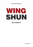Wing Shun für Insider Teil 2 Wing Shun für Insider Teil 2
