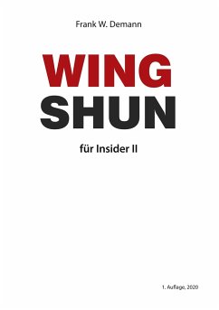 Wing Shun für Insider Teil 2 - Demann, Frank