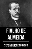 7 melhores contos de Fialho de Almeida (eBook, ePUB)