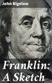 Franklin: A Sketch (eBook, ePUB)