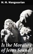 Is the Morality of Jesus Sound? (eBook,... - Bild 1