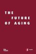 The Future of Aging (eBook, ePUB) - Bild 1