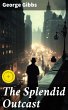 The Splendid Outcast (eBook, ePUB) - Bild 1