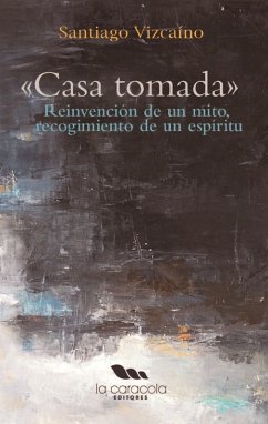 Casa Tomada (eBook, ePUB) - Vizcaíno, Santiago