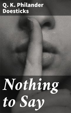 Nothing to Say (eBook, ePUB) - Doesticks, Q. K. Philander