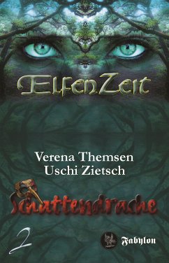 Elfenzeit 2: Schattendrache (eBook, ePUB) - Zietsch, Uschi; Themsen, Verena