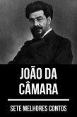 7 melhores contos de João da Câmara (eBook, ePUB)