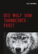 Der Wolf vom Tannberger Forst - Bild 1