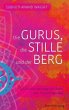 Die Gurus, die Stille und der Berg - Bild 1