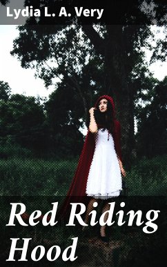 Red Riding Hood (eBook, ePUB) - Very, Lydia L. A.