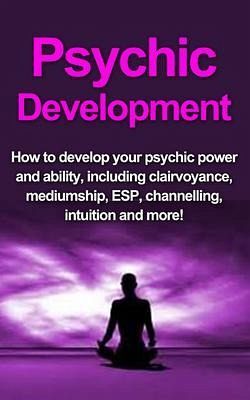 Psychic Development (eBook, ePUB) Psychic Development (eBook, ePUB)