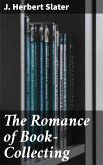 The Romance of Book-Collecting (eBook, ePUB)
