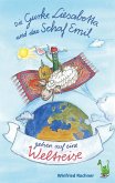 Die Gurke Liesabetta und das Schaf Emil gehen auf eine Weltreise (eBook, ePUB)