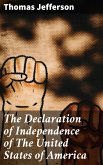 The Declaration of Independence of The United States of America (eBook, ePUB)