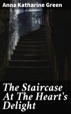The Staircase At The Heart's Delight (eBook, ePUB)