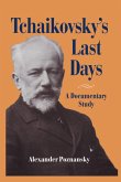 Tchaikovsky's Last Days (eBook, PDF)