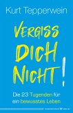 Vergiss dich nicht! (eBook, ePUB)