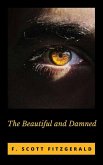The Beautiful and Damned (eBook, ePUB) The Beautiful and Damned (eBook, ePUB)
