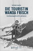 Die Touristin Wanda Frisch