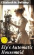 Ely's Automatic Housemaid (eBook, ePUB) - Bild 1