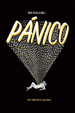 Pánico (eBook, ePUB) - López, Ana María
