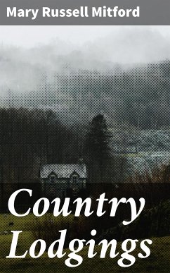 Country Lodgings (eBook, ePUB) - Mitford, Mary Russell