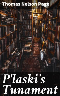 P'laski's Tunament (eBook, ePUB) - Page, Thomas Nelson