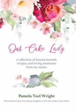 Our Cake Lady (eBook, ePUB) - Wright, Pamela Teel