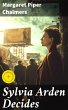 Sylvia Arden Decides (eBook, ePUB) - Bild 1