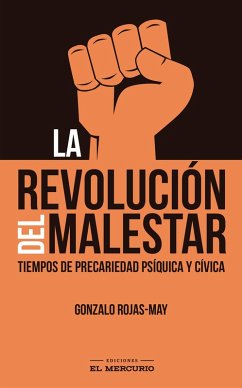 La revolución del malestar (eBook, ePUB) - Rojas-May, Gonzalo