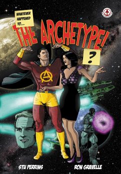 Whatever Happened to the Archetype!? (eBook, ePUB) - Perrins, Stu