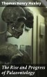 The Rise and Progress of Palaeontology... - Bild 1