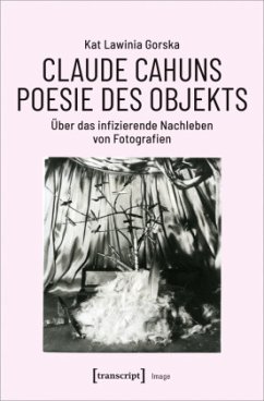 Claude Cahuns Poesie des Objekts - Gorska, Kat Lawinia