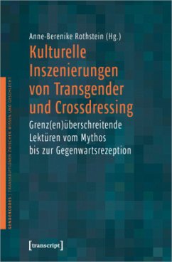 Kulturelle Inszenierungen von Transgender und Crossdressing