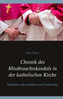 Chronik des Missbrauchsskandals in der katholischen Kirche - Duthel, Heinz