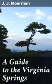 A Guide to the Virginia Springs (eBook, ePUB)