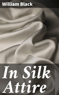 In Silk Attire (eBook, ePUB) - Black, William