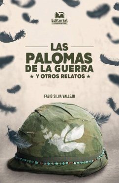 Las palomas de la guerra (eBook, ePUB) - Silva Vallejo, Fabio