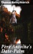 Père Antoine's Date-Palm (eBook, ePUB) - Bild 1