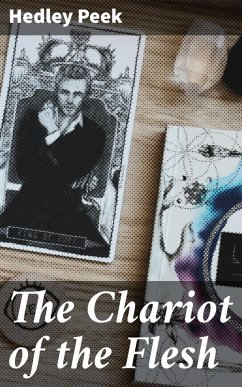 The Chariot of the Flesh (eBook, ePUB) - Peek, Hedley