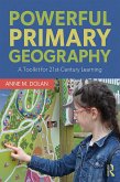 Powerful Primary Geography (eBook, PDF) Powerful Primary Geography (eBook, PDF)