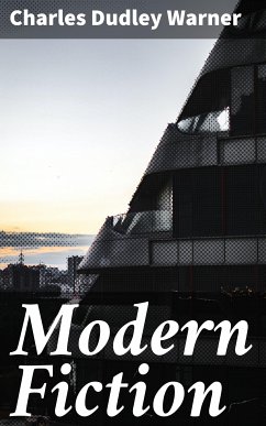 Modern Fiction (eBook, ePUB) - Warner, Charles Dudley