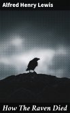 How The Raven Died (eBook, ePUB)